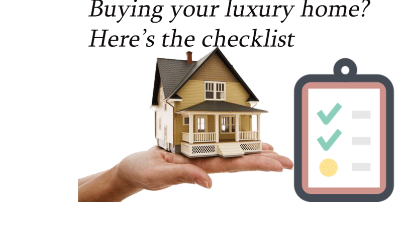 Checklist: Before Buying Luxury Home